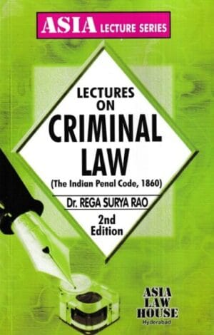 Asia's Lectures on Criminal Law by REGA SURYA RAO Reprint Edition 2024