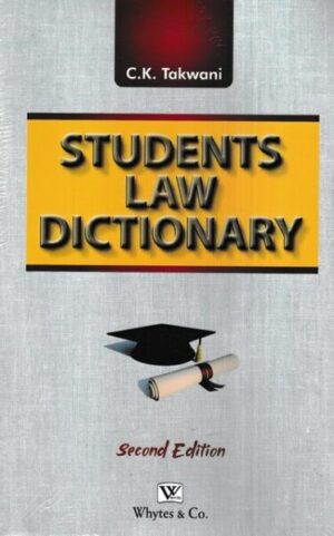 Whytes & Co.Students Law Dictionary by C K TAKWANI Edition 2022