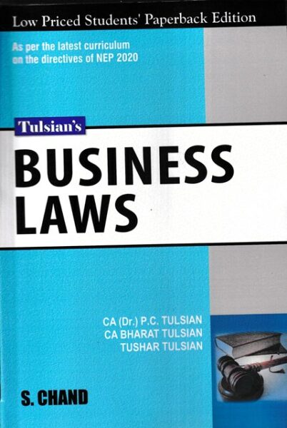 S Chand Publishing Tulsian's Business Laws by P C Tulsian, Bharat Tulsian, Tushar Tulsian Edition 2023
