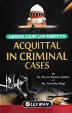 Lexman Supreme Court Law Point on Acquittal in Criminal Cases by Manish Kumar Chaubey Edition 2023
