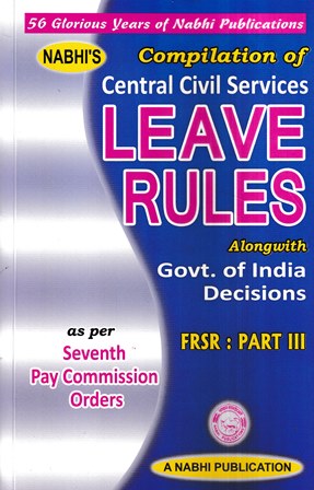 Nabhi Publication Compilation of Central Civil Services Leave Rules Alongwith Govt of India Decisions Edition 2023