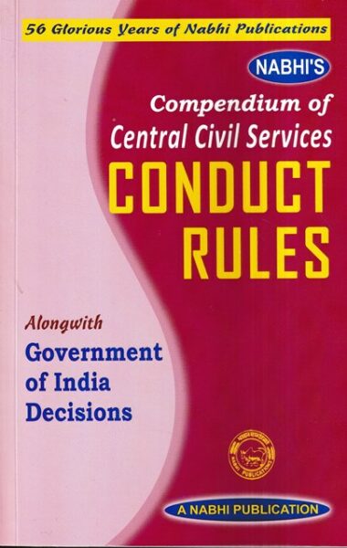 Nabhi Publication Compilation of Central Civil Services Conduct Rules Alongwith Govt of India Orders and Decisions Edition 2023