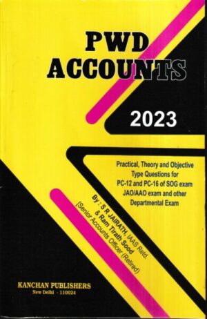 Kanchan Publishers PWD Accounts by S R Jairath & Ram Tirath Sood Edition 2023