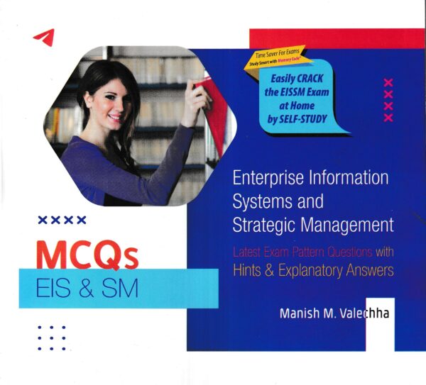 Valechha Educational's Enterprise Information Systems & Strategic Management MCQs for CA Inter (New Syllabus) by MANISH M Valechha Applicable for Nov 2023 & May 2023 Exams