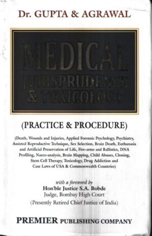 Premier's Dr. Gupta & Agarwal Medical Jurisprudence & Toxicology ( Practice & Procedure ) by Koustov Gogoi Edition 2024
