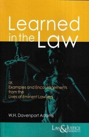 Law&Justice Learned in the Law by W H Davenport Adams Edition 2023
