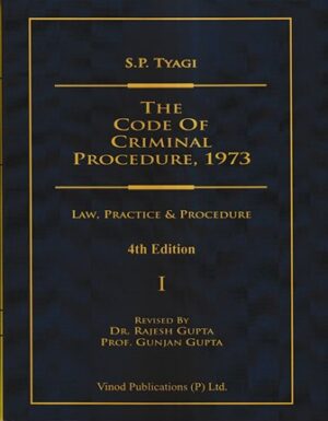 Vinod Publications SP Tyagi The Code of Criminal Procedure, 1973 (Set of 4 Vols) by Rajesh Gupta and Gunjan Gupta Edition 2023