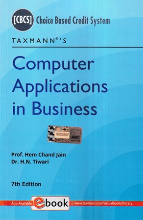 Taxmann's Computer Applications in Business B.COM (Hons.) by HEM CHAND JAIN & H.N TIWARI Edition Dec 2022