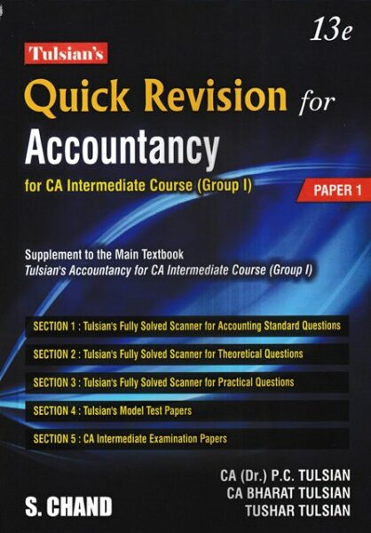 S. Chand Publishing Tulsian's Accountancy E13 with Quick Revision for Accountancy (Set of 2 Vols) for CA Inter Gr 1 Paper 1 with Quick Revision Book by P C Tulsian, Bharat Tulsian & Tushar Edition 2023