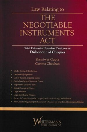 Whitesmann Law Relating to The Negotiable Instruments Act by Shriniwas Gupta and Garima Chauhan Edition 2023
