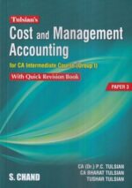 S. Chand Publishing Tulsian's Cost and Management Accounting for CA Inter Course Gr 1 Paper 3 by P C Tulsian, Bharat Tulsian & Tushar Edition 2023