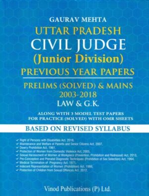 VINOD PUBLICATIONS UTTAR PRADESH CIVIL JUDGE (Junior Division) PREVIOUS YEAR PAPERS PRELIMS (SOLVED) & MAINS 2003-2018 LAW & G.K. BY GAUR MEHTA EDITION 2022-23