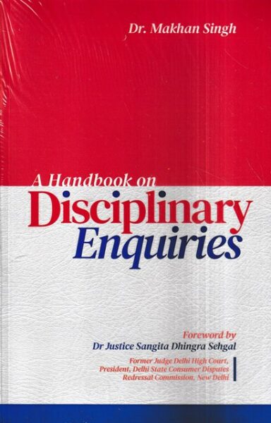 Virasat Publications A Handbook on Disciplinary Enquiries by Sangita Dhingra Sehgal and Makhan Singh Edition 2022