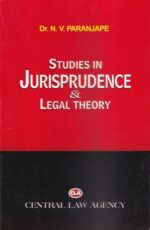 Central Law Agency's Studies in Jurisprudence & Legal Theory by DR NV PARANJAPE Edition 2023