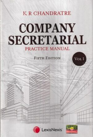 Lexis Nexis Guide to Company Secretarial Practice Manual (Set of 2 Vols)by KR CHANDRATRE Edition 2023