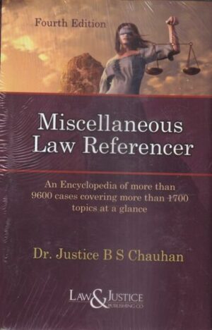 Law&Justice  Miscellaneous Law Referencer by B S Chauhan Edition 2023