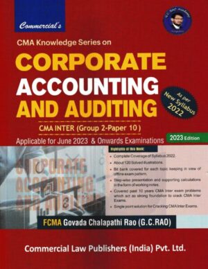 Commercial's CMA Knowledge Series on Corporate Accounting And Auditing for CMA Inter (Gr II- Paper 10) Applicable for June 2023 & Onwards Examinations