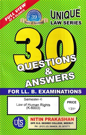 Nitin Prakashan Unique Law Series 30 Questions & Answers Semester-6 Law of Human Rights (K-603) for LLB Exams.