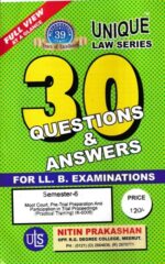 Nitin Prakashan Unique Law Series 30 Questions & Answers Semester-6 Moot Court, Pre-Trial Preparation & Participation in Trial Proceedings (K-608) for LLB Exams.