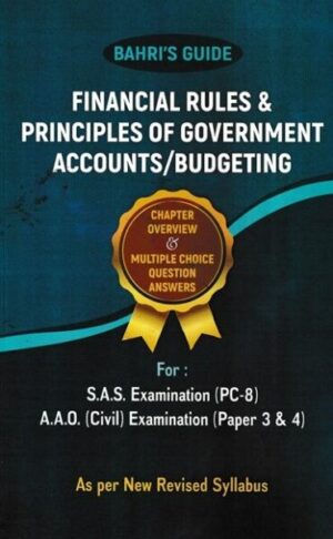 Bahri's Financial Rules And Principles of Government Accounts/Budgeting by Bahri's Edition 2023