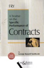 Law&Justice FRY A Treatise on the Specific Performance of Contracts by George Russell Northcote Edition 2023