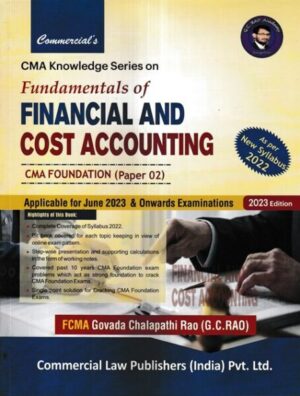 Commercial CMA Knowledge Series on Fundamentals of Financial And Cost Accounting for CMA Foundation (Paper 2) by Shruthi Y V Applicable for June 2023 & Onwards Examinations.