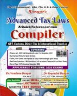 Aadhya Prakashan Bangar's Advanced Tax Laws A Quick Referencer Cum Compiler for CS Professional, MBA, CFA, LLB & Other Courses by Yogendra Bangar & Vandana Bangar Applicable For June 2023 Exams