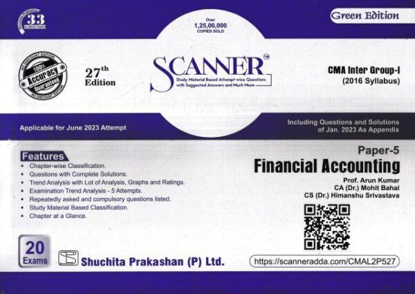 Shuchita Solved Scanner CMA Inter Gr I Paper 5 Financial Accounting by Arun Kumar Mohit Bahal and Himanshu Srivastava Applicable for June 2023 Exams