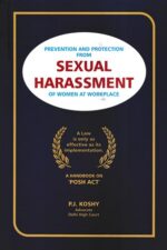 Ahanna Publishers Prevention and Protection form Sexual Harassment of Women at Workplace by P J Koshy Edition 2022