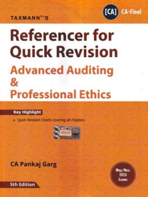 Taxmann Quick Revision Charts for Advanced Auditing & Professional Ethics for CA Final (New Syllabus) by PANKAJ GARG Applicable For May / Nov 2023 Exam