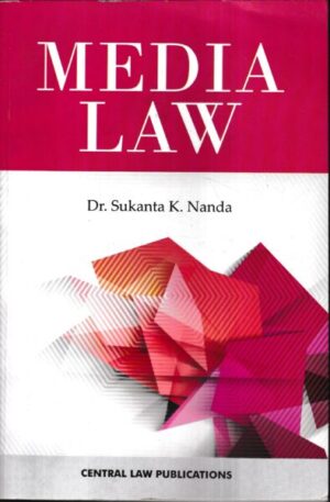 CLP's Media Law by DR SUKANTA K NANDA Edition 2021