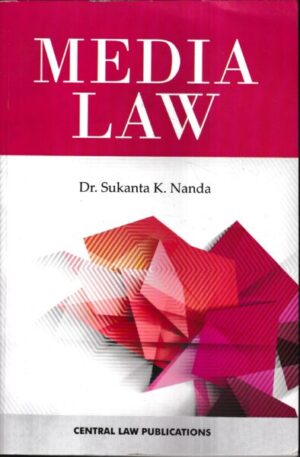 CLP's Media Law by DR SUKANTA K NANDA Edition 2023