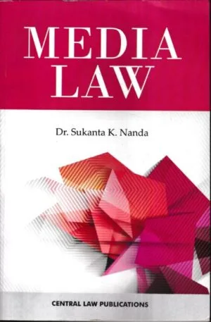 CLP's Media Law by DR SUKANTA K NANDA Edition 2023