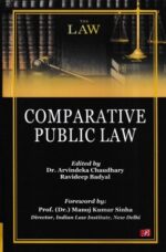Bharti Publications Comparative Public Law by Arvindeka Chaudhary and Ravideep Badyal Edition 2021