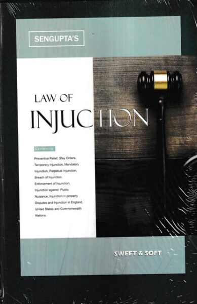 Sweet & Soft Law of Injuction by Sengupta's Edition 2023