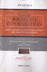 Sweet & Soft Awasthi's Law of Right to Information by M N Shukla Edition 2023