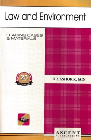 Ascent Publication Law and Environment Q&A by ASHOK K JAIN Reprint Edition 2024-25