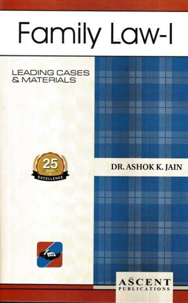 Ascent Publications Family Law - I by ASHOK K JAIN Edition 2023