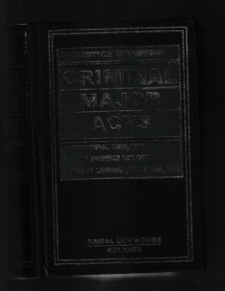Kamal Law House Justice Khastgir Criminal Major Acts by S P Sen Gupta & Kamal Kumar Edition 2023