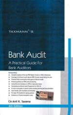 Taxmann Bank Audit A Practical Guide for Bank Auditors by ANIL K SAXENA Edition 2023