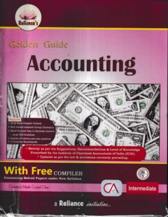 Reliance Publication Golden Guide Accounting for CA Intermediate (New Syllabus) by SK AGGARWAL Edition 2022