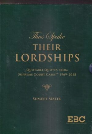 EBC Thus Space Their Lordships Quotable Quotes From Supreme Court Cases 1969-2018 by Sumeet Malik Edition 2018