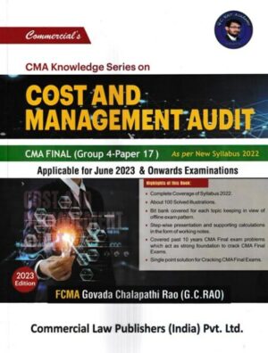 Commercial's CMA Knowledge Series on Cost & Management Audit for CMA Final Syllabus 2022 (Gr - 04-Paper 17) Applicable for June 2023 & Onwards Examinations.