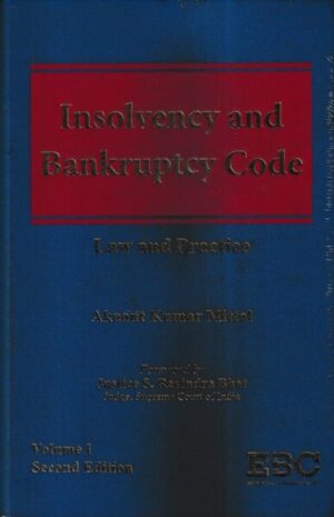EBC Insolvency and Bankruptcy Code Law & Practice Set of 2 Vols by Akaant Kumar Mittal Edition 2023