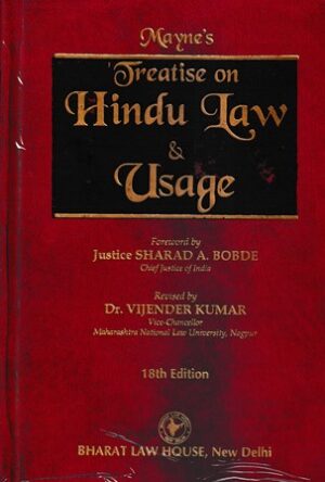 Mayne's Treatise On Hindu Law & Usage by JUSTICE SHARAD A BOBDE Edition 2023