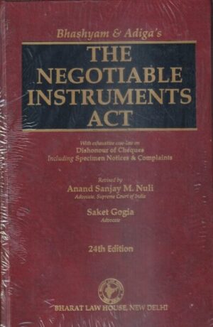 Bharat BHASHYAM & ADIGA'S The Negotiable Instruments Act Edition 2023