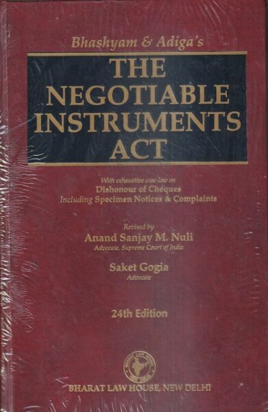 Bharat BHASHYAM & ADIGA'S The Negotiable Instruments Act Edition 2023