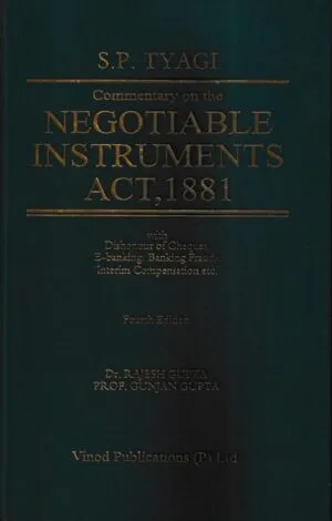 Vinod Publications SP TYAGI Commentary on The Negotiable Instruments Act 1881 Edition 2023