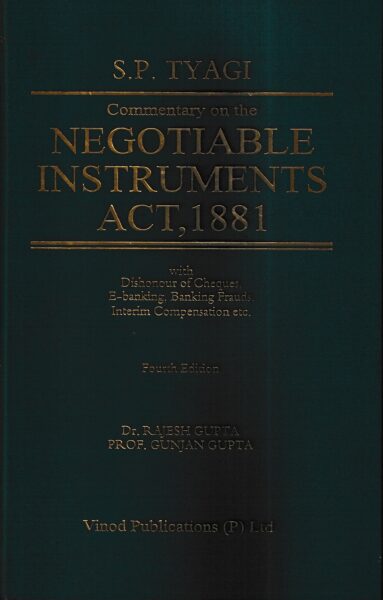 Vinod Publications SP TYAGI Commentary on The Negotiable Instruments Act 1881 Edition 2023