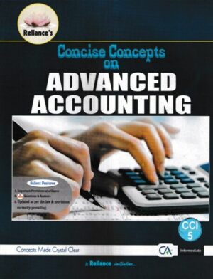 Reliance's Concise Concepts on Advanced Accounting For CA Intermediate New Syllabus by S K Aggarwal Edition November 2022 Exam